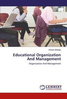 Educational Organization And Management ~ Derese Alehegn ~ 9786139452132