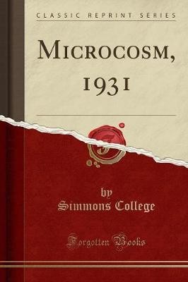 Microcosm, 1931 (Classic Reprint), Simmons College