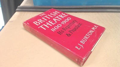 			The British Theatre, E.J. Burton, Herbert Jenkins, 1960, Hardcove		
