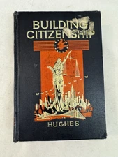 Building Citizenship R. O. Hughes 1937 History Government Hardback Fast Ship