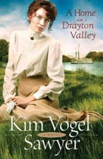 A Home in Drayton Valley - Paperback By Sawyer, Kim Vogel - VERY GOOD