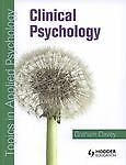 Clinical Psychology: Topics in Applied Psychology by Graham Davey (Paperback,...