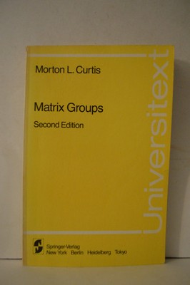 Matrix Groups 2nd Edition Morton Curtis PB