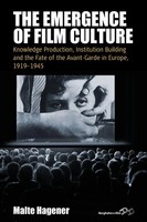 Malte Hagener | The Emergence Of Film Culture | Taschenbuch | Englisch (2017)