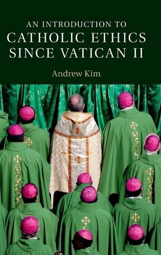 An Introduction to Catholic Ethics since Vatican II - 9781107084650