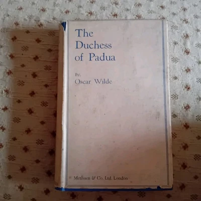 The Duchess of Padua By Oscar Wilde. 8th Edition. 1931 With Dustjacket - Photo 1/4