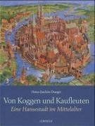 Von Koggen und Kaufleuten: Eine Hansestadt im Mitte... | Buch | Zustand sehr gut