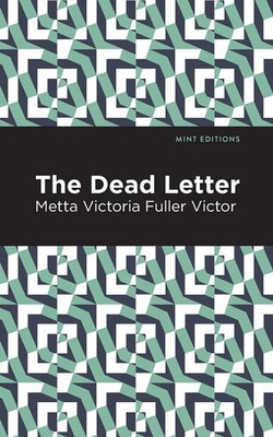 Metta Victoria Fuller Victor | The Dead Letter | Taschenbuch | Englisch (2021)