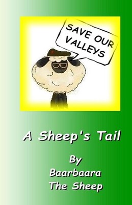 Save Our Valleys - A Sheep's Tail by Baarbaara the Sheep (English) Paperback Boo