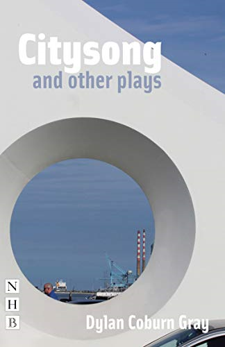 Citysong and Other Plays (NHB Modern Plays) - Dylan Coburn Gray