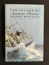 THE VOYAGE OF AMERICAN PROMISE by Dodge Morgan Sailing Memoir AUTOGRAPHED Signed