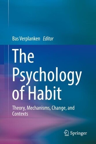 Thumbnail - Bas Verplanken The Psychology Of Habit (gebundene Ausgabe)