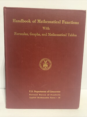 Handbook of Mathematical Functions With Formulas, Graphs and Mathematical Tables