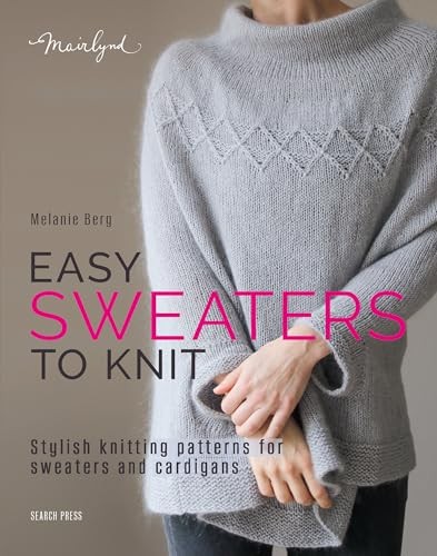 Easy Sweaters to Knit: Stylish knitting patterns by Unknown (PB 2025) - Image 7