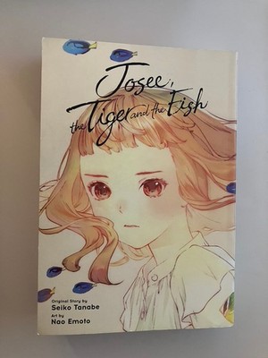 Josee, the Tiger and the Fish by Nao Emoto Seiko Tanabe English Manga Paperback