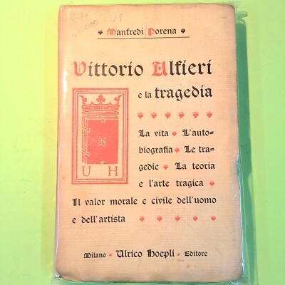 VITTORIO ALFIERI UND DIE TRAGÖDIE PORENA HOEPLI 1904