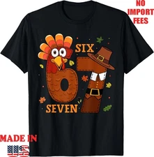 Funny 67 Seven Turkey Pilgrim Matching Thanksgivi T-Shirt, UNISEX Adult Kid Tee