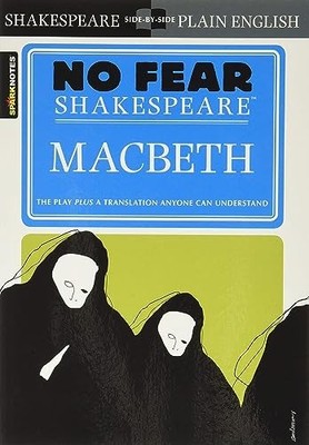 Macbeth: No Fear Shakespeare (Spark Notes): 1 by William Shakespeare 1586638467