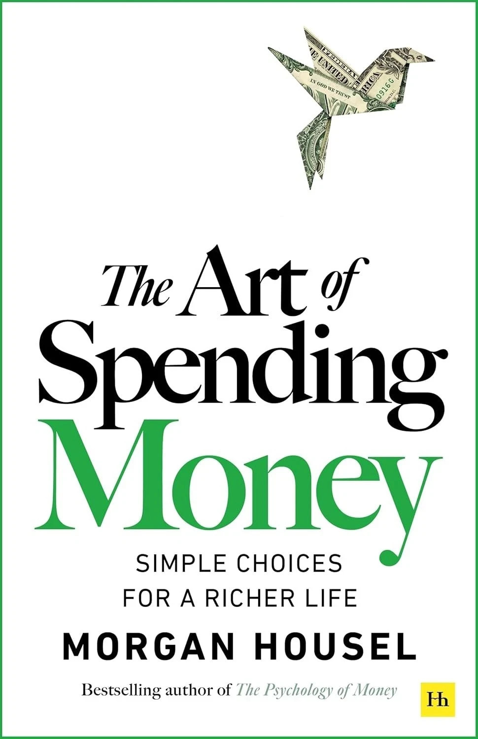 The Art of Spending Money By Morgan Housel FREE SHIP USA ITEM