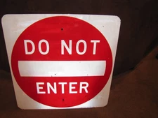 "Do Not Enter" Authentic Street Traffic Sign (24"x24") one sided