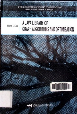 A java library of graph algorithms and optimization Hang T. Lau. Lau, Hang Tong: