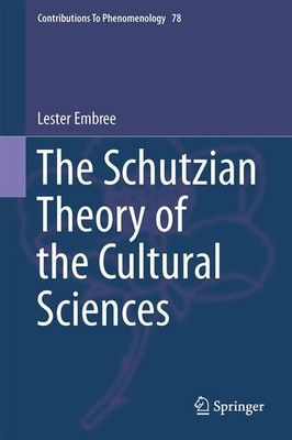 Lester Embree | The Schutzian Theory of the Cultural Sciences | Buch | Englisch