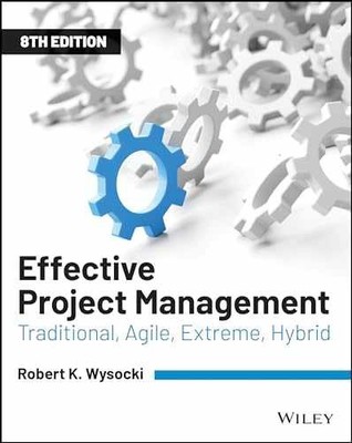 Effective Project Management: - Paperback, by Wysocki Robert K. - Acceptable