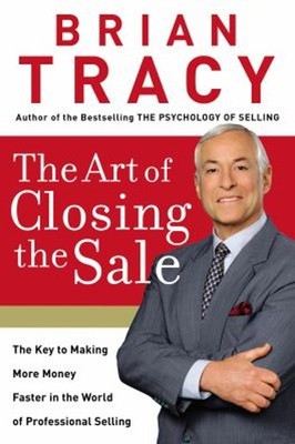 The Art of Closing the Sale Hardcover Brian Tracy
