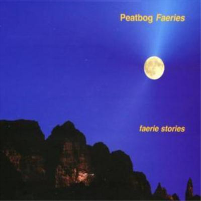 Peatbog Faeries Faerie Stories (CD) Album