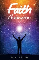 M. H. Leigh | Faith Champions | Taschenbuch | Englisch (2021) | Westbow Press