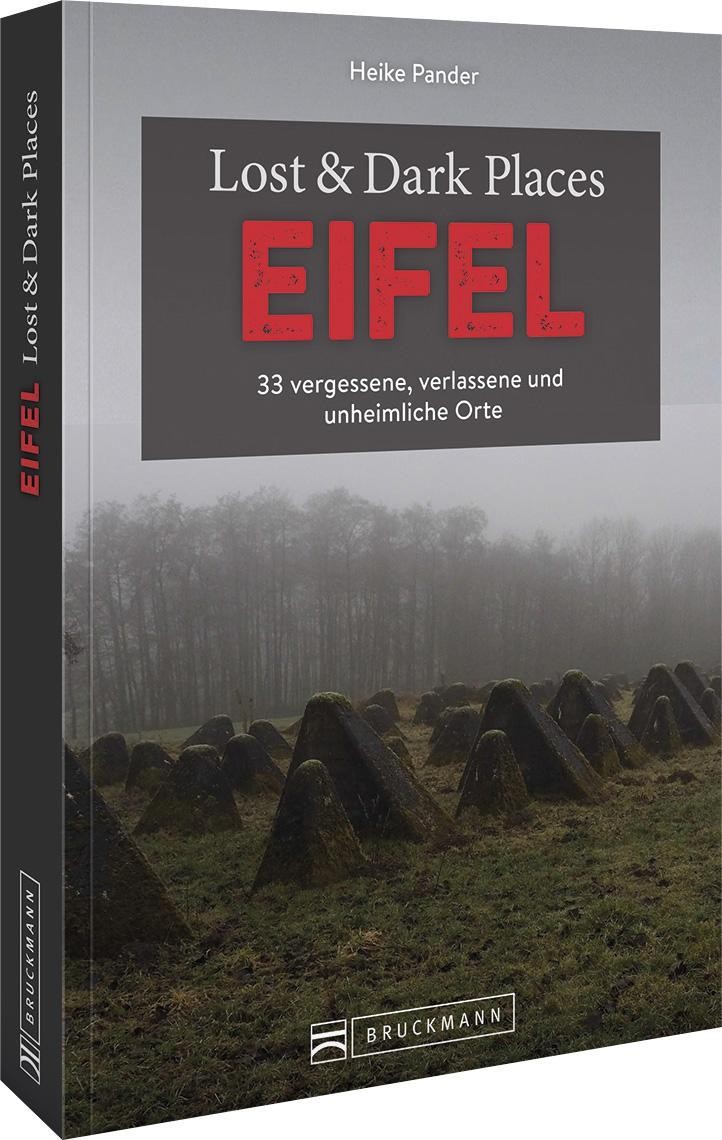 Lost & Dark Places Eifel Heike Pander