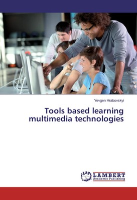 Yevgen Hrabovskyi | Tools based learning multimedia technologies | Taschenbuch