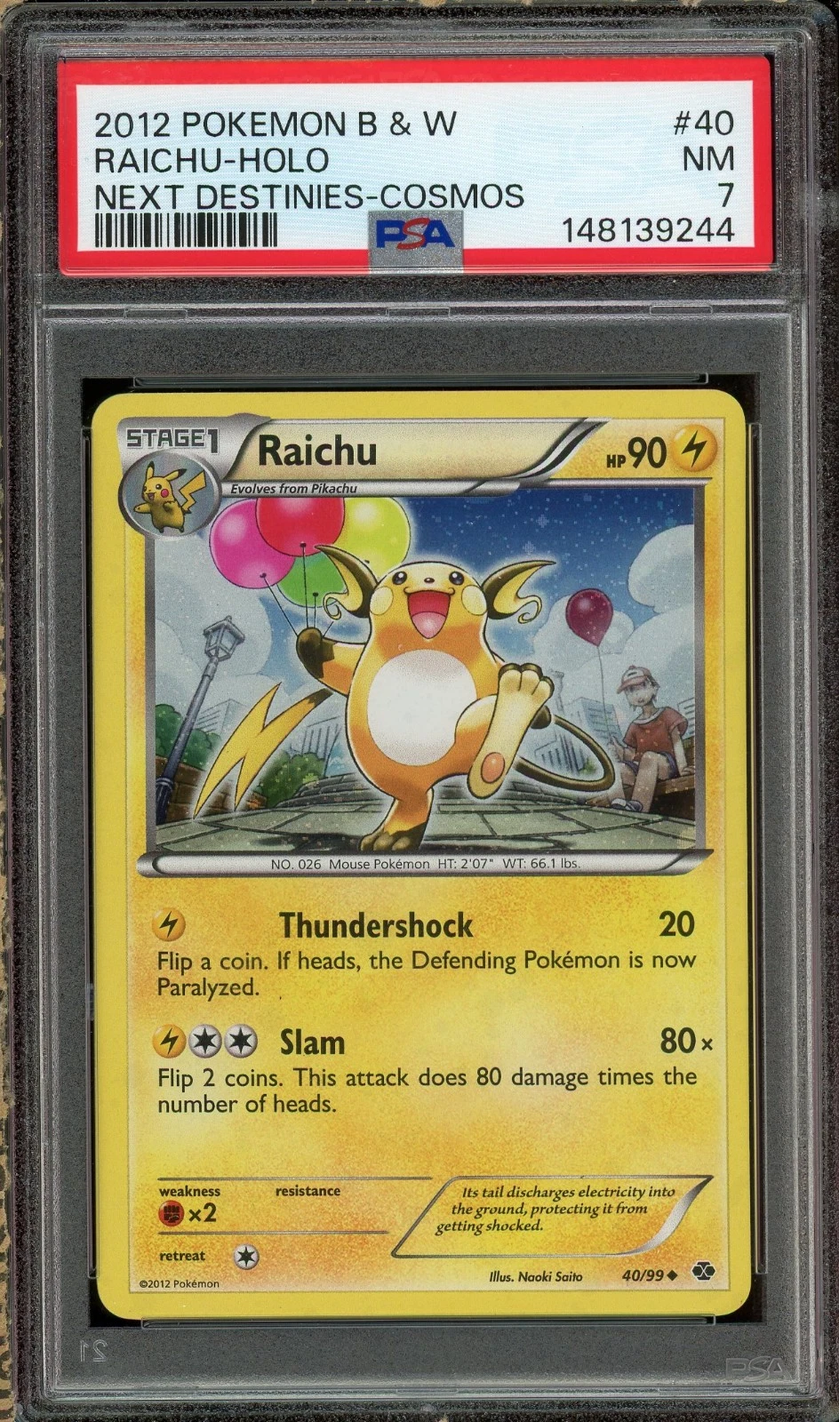 Raichu - Next Destinies #40 Price & Value ($3.51) | PokeScope
