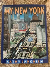 KATHY  JAKOBSEN  "MY  NEW  YORK"- 1993  First  Edition  Hardback