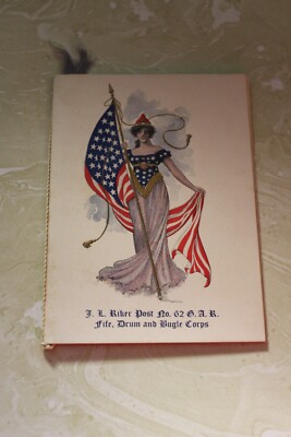 AS FOUND, D.L.RIKER POST, NO. 62 G.A.R. FIFE, DRUM & BUGLE CORPS PROGRAM 1909