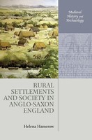 Helena Hamerow | Rural Settlements And Society In Anglo-Saxon England | Buch