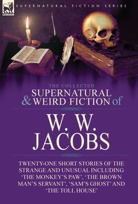 Jacobs - Collected Supernatural and Weird Fiction of    Twenty-One Sho - X555z