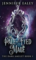 Jennifer Ealey | The Pale-Eyed Mage | Buch | Englisch (2021) | The Dark Amulet