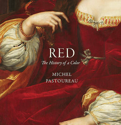 Red: The History of a Color by Michel Pastoureau (Hardcover, 2017)