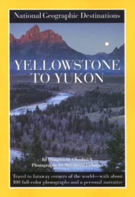 Yellowstone to Yukon: National Geographic Destinations Series - Paperback - GOOD