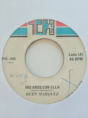 Rudy Marquez Mis Anos Con Ella / La Tarde Mas Azul De Abril VG+ #1298