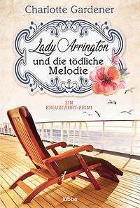 Thumbnail - Lady Arrington Und Die Tödliche Melodie | Buch | 9783404180493