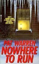 Nowhere to Run by Warren, Pat; Warren, P.