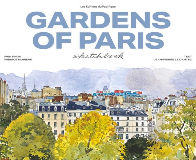 Garden of Paris Sketchbook by Fabrice Moireau, Jean-Pierre Le... - 9782878682861 - Image 4