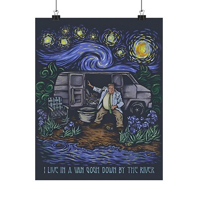 ''I Live In A Van Gogh Down By The River'' Matte Vertical Poster
