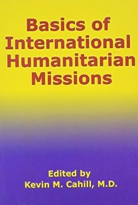 International Humanitarian Affairs Ser.: Basics of International Humanitarian...