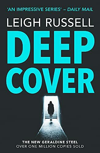 Deep Cover: 16 (A DI Geraldine Steel Thriller). Russell 9780857304643 New**