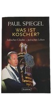 Paul Spiegel Was ist Koscher? Jüdische Speisegesetze Glaube Leben