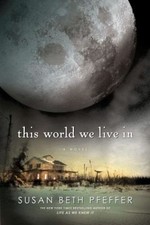 This World We Live In (The Last Survivors, Book 3) by Susan Beth Pfeffer