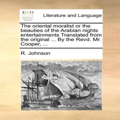 The oriental moralist or the beauties of the Arabian nights enter